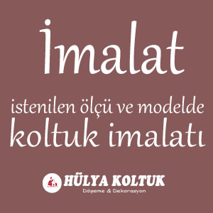 Koltukçu, Hülya Koltuk Döşeme, Jozefin Koltuk, Armut Minder, Minder Dikimi, İstanbul Koltuk Döşemeci, İstanbul Koltuk Kaplamacı